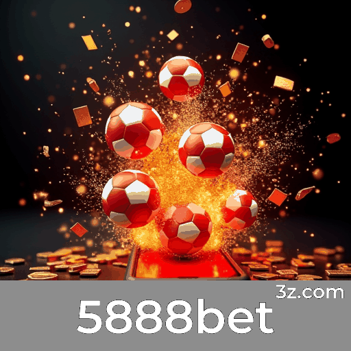 5888bet: Especialista em Apostas Esportivas no Brasil